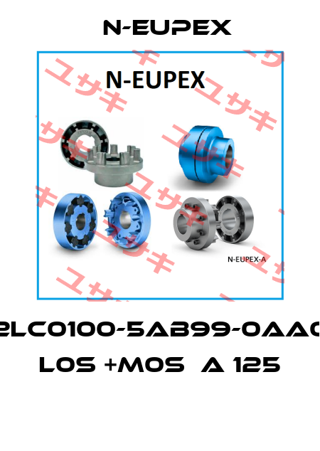 2LC0100-5AB99-0AA0 L0S +M0S  A 125  N-Eupex