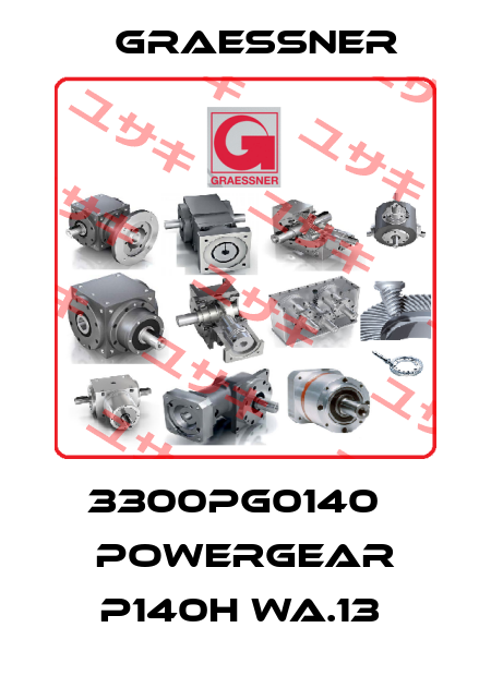 3300PG0140   POWERGEAR P140H WA.13  Graessner