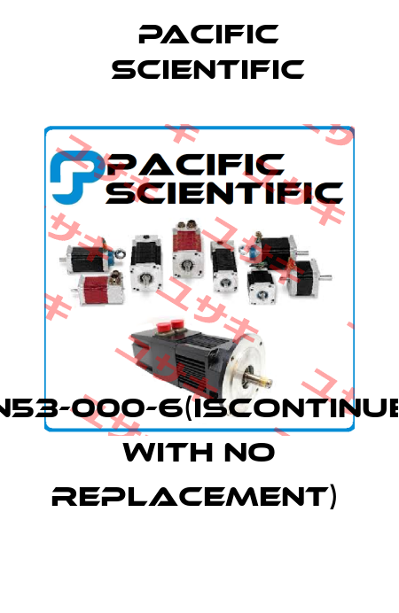 3N53-000-6(iscontinued with no replacement)  Pacific Scientific