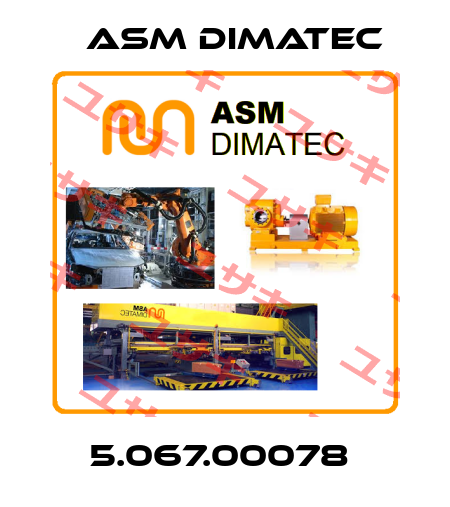 5.067.00078  Asm Dimatec