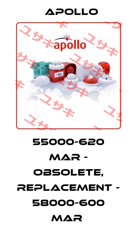 55000-620 MAR - obsolete, replacement - 58000-600 MAR  Apollo