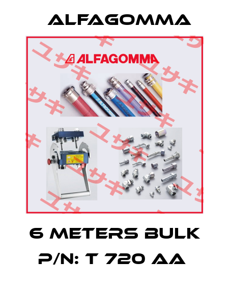 6 METERS BULK P/N: T 720 AA  Alfagomma