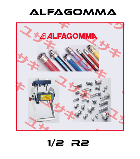 1/2  R2  Alfagomma