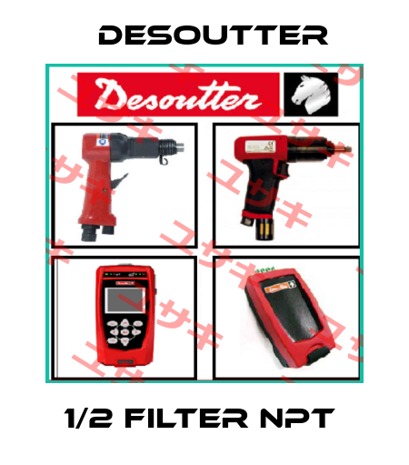 1/2 FILTER NPT  Desoutter