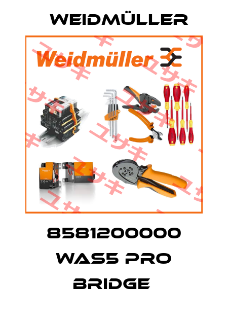 8581200000 WAS5 PRO BRIDGE  Weidmüller