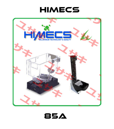 85A  Himecs