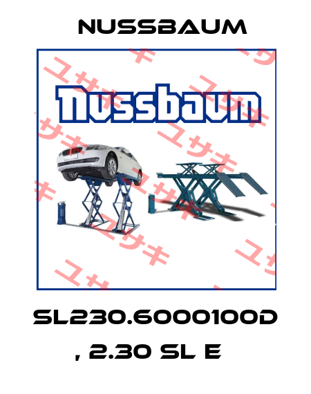 SL230.6000100D , 2.30 SL E   Nussbaum