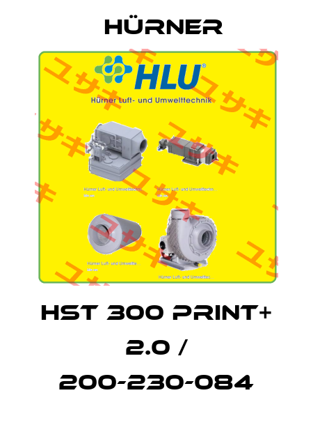 HST 300 Print+ 2.0 / 200-230-084 HÜRNER