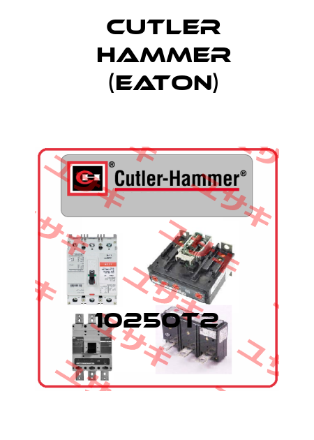 10250T2 Cutler Hammer (Eaton)
