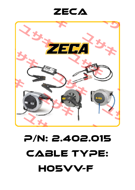P/N: 2.402.015 Cable type: H05VV-F  Zeca