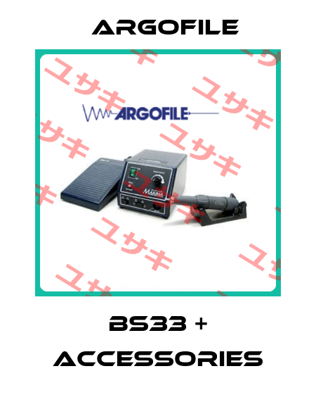 BS33 + accessories Argofile