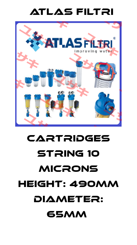 CARTRIDGES STRING 10 MICRONS HEIGHT: 490MM DIAMETER: 65MM  Atlas Filtri
