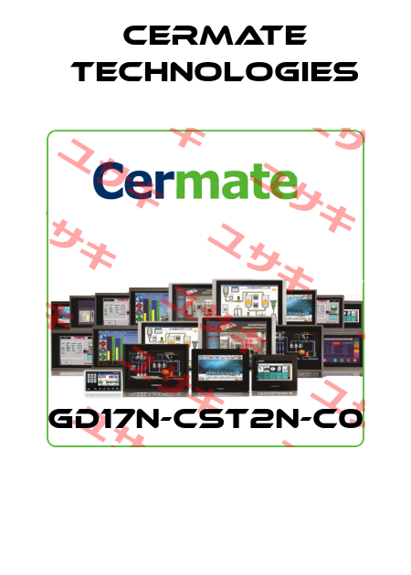 GD17N-CST2N-C0  Cermate Technologies
