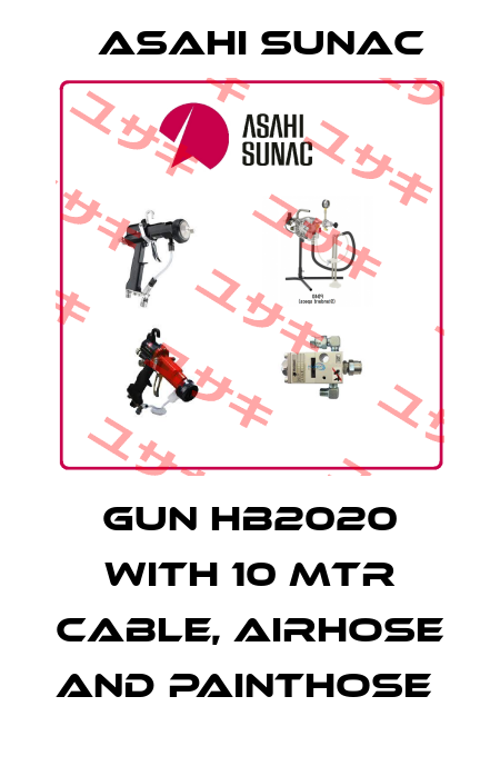 GUN HB2020 WITH 10 MTR CABLE, AIRHOSE AND PAINTHOSE  Asahi Sunac