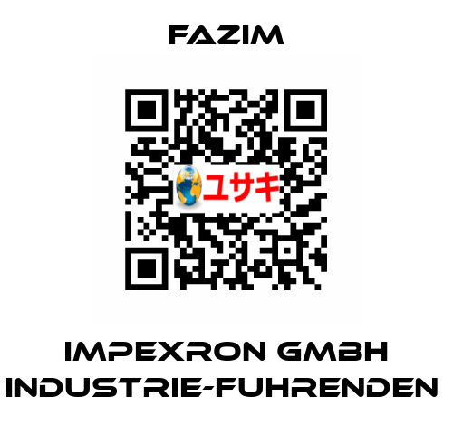 IMPEXRON GMBH INDUSTRIE-FUHRENDEN  Fazim