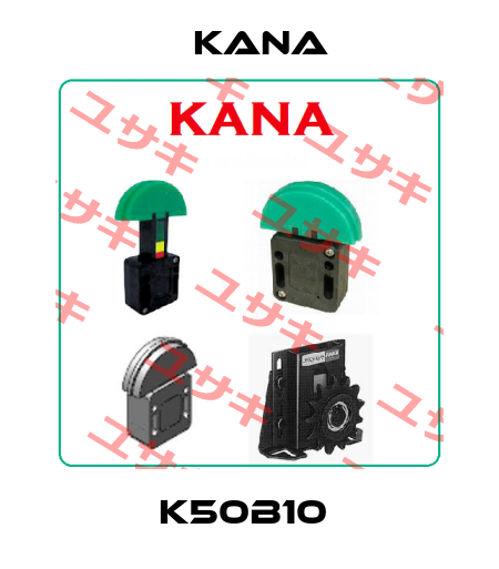 K50B10  KANA
