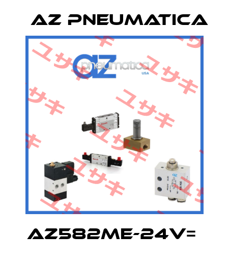 AZ582ME-24V=  AZ Pneumatica
