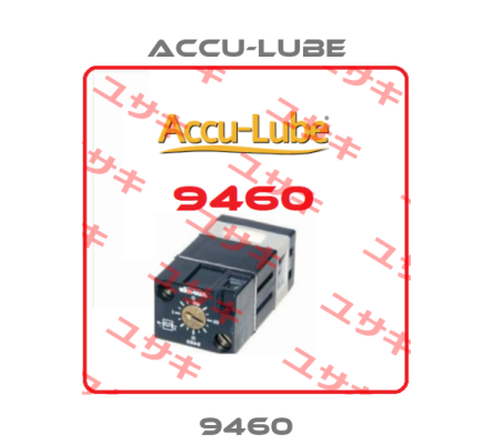 9460 Accu-Lube