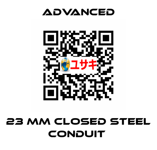 23 mm Closed Steel Conduit  Advanced