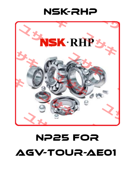 NP25 FOR AGV-TOUR-AE01  NSK-RHP
