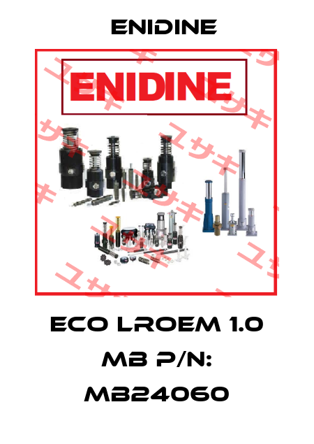 ECO LROEM 1.0 MB P/N: MB24060 Enidine