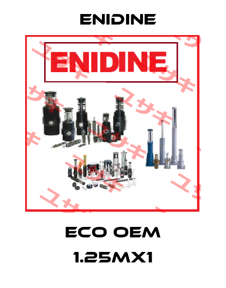 ECO OEM 1.25Mx1 Enidine