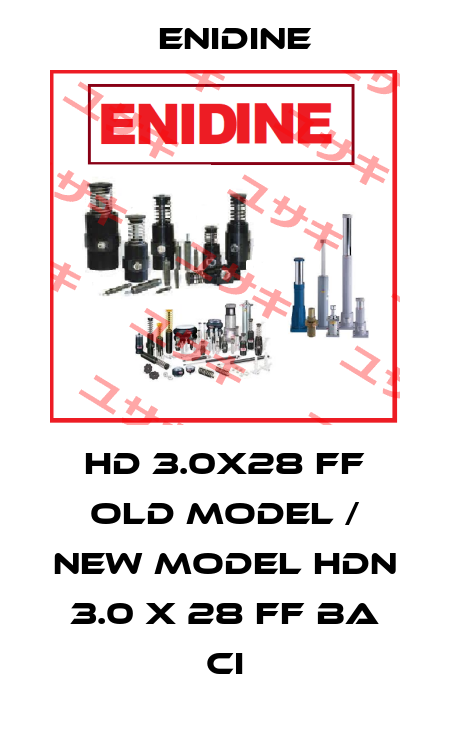HD 3.0x28 FF old model / new model HDN 3.0 x 28 FF BA CI Enidine