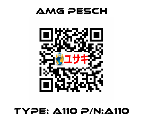 Type: A110 P/N:A110 AMG Pesch