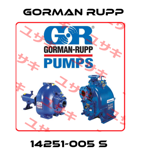14251-005 S  Gorman Rupp
