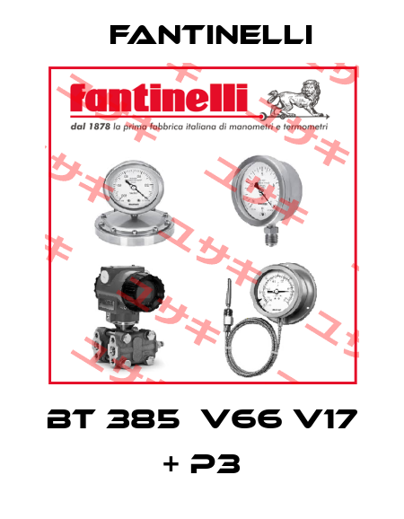 BT 385  V66 V17 + P3 Fantinelli