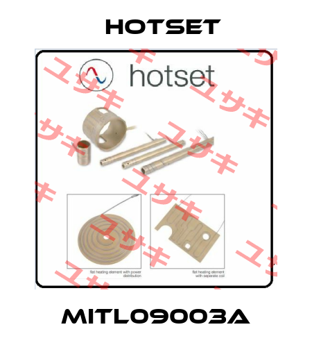 MITL09003A Hotset