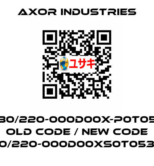 SSAX100M30/220-000D00X-P0T053-SC00R1X old code / new code SSAX100M30/220-000D00XS0T053-SC000R1XX Axor Industries