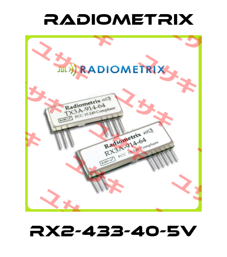 RX2-433-40-5V Radiometrix