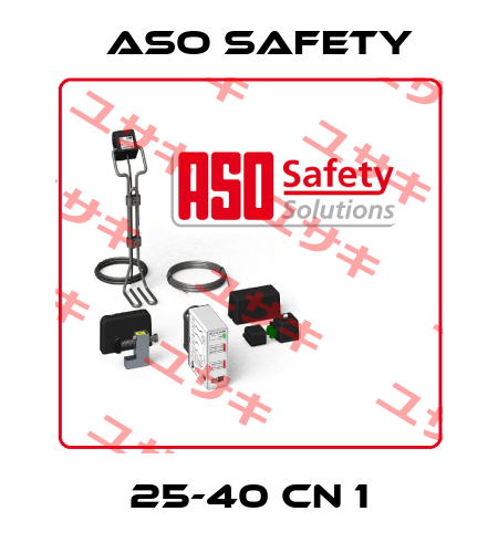 25-40 CN 1 ASO SAFETY