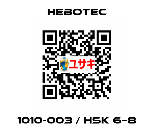 1010-003 / HSK 6–8 HEBOTEC