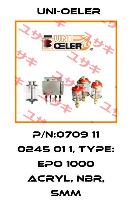 P/N:0709 11 0245 01 1, Type: EPO 1000 Acryl, NBR, SMM Uni-Oeler