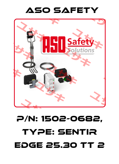 P/N: 1502-0682, Type: SENTIR edge 25.30 TT 2 ASO SAFETY