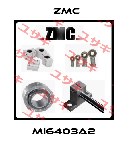 MI6403A2 ZMC