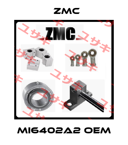 MI6402A2 OEM ZMC