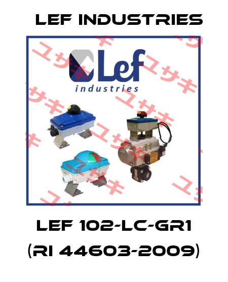 LEF 102-LC-GR1 (RI 44603-2009) Lef Industries