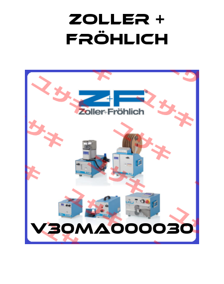 V30MA000030 Zoller + Fröhlich