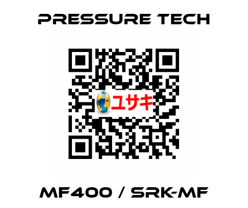 Mf400 / Srk-Mf Pressure Tech