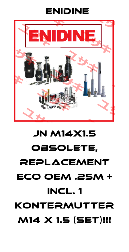 JN M14X1.5 OBSOLETE, REPLACEMENT ECO OEM .25M + incl. 1 Kontermutter M14 x 1.5 (Set)!!! Enidine