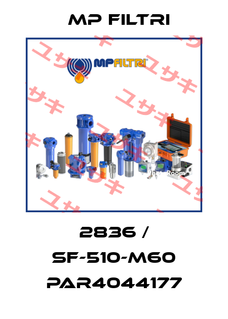 2836 / SF-510-M60 PAR4044177 MP Filtri