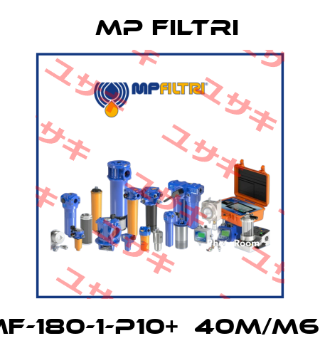MF-180-1-P10+Φ40m/m6K MP Filtri