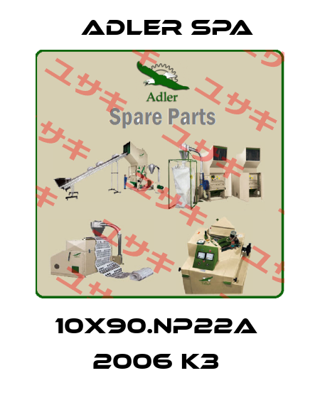 10X90.NP22A  2006 K3  Adler Spa