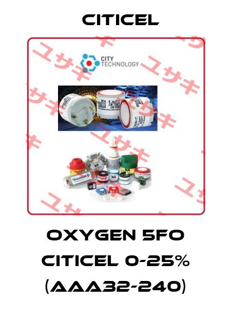 Oxygen 5FO CiTiceL 0-25% (AAA32-240) Citicel