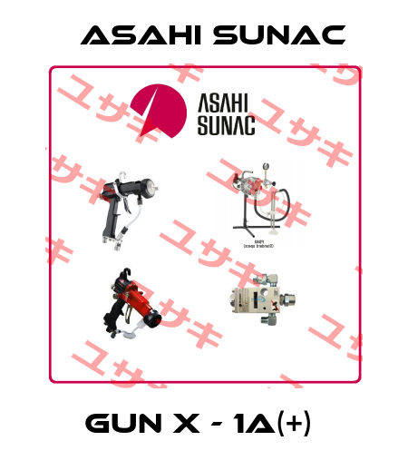  GUN X - 1A(+)  Asahi Sunac