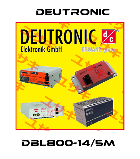 DBL800-14/5m  Deutronic