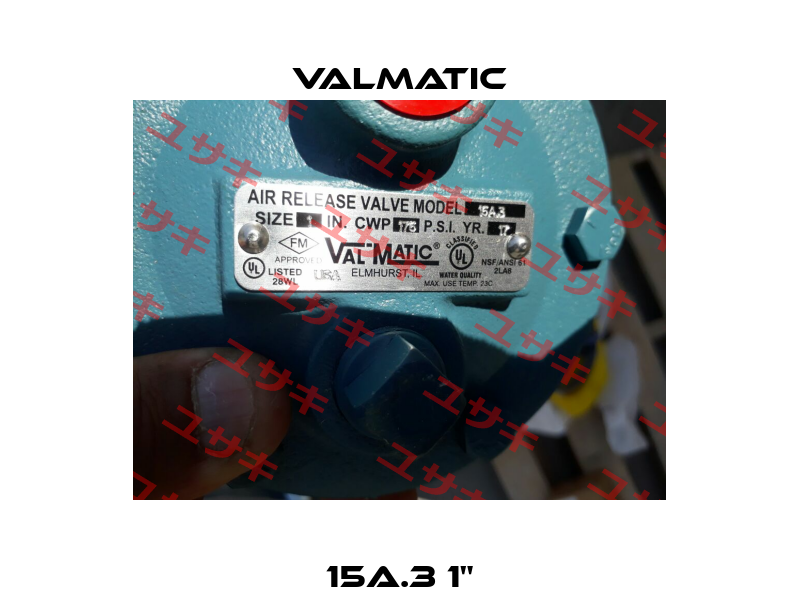 15A.3 1" Valmatic